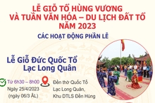 Lễ Giỗ Tổ Hùng Vương và Tuần Văn hóa- Du lịch Đất Tổ năm 2023