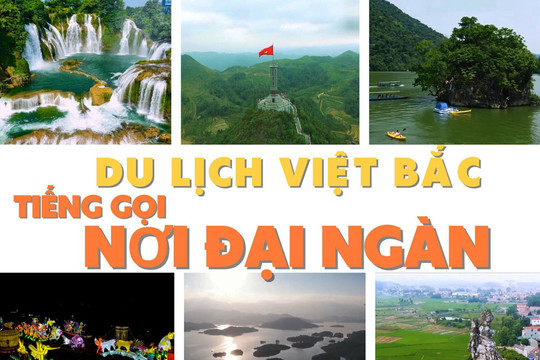 Du lịch Việt Bắc - Tiếng gọi nơi đại ngàn